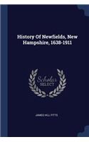History Of Newfields, New Hampshire, 1638-1911