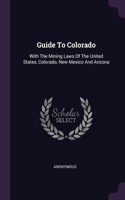 Guide To Colorado