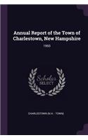 Annual Report of the Town of Charlestown, New Hampshire: 1993