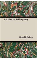 T.S. Eliot - A Bibliography