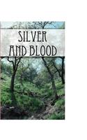 Silver and Blood