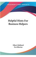 Helpful Hints For Business Helpers