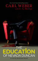 The Education of Nevada Duncan: (Family Business Novel)