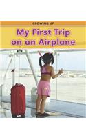My First Trip on an Airplane: (Growing Up)
