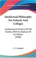 Intellectual Philosophy For Schools And Colleges