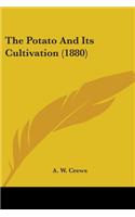Potato And Its Cultivation (1880)