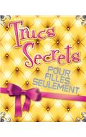 Trucs Secrets Pour Filles Seulement