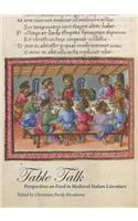 Table Talk: Perspectives on Food in Medieval Italian Literature