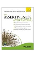 Assertiveness Workbook: A practical guide to developing confidence and greater self-esteem
