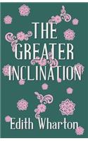 Greater Inclination