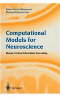 Computational Models for Neuroscience