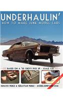 Underhaulin'