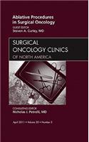 Ablative Procedures in Surgical Oncology, an Issue of Surgical Oncology Clinics