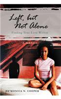 Left, But Not Alone: Finding True Love Within