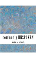 commonly UNSPOKEN