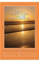OMG! I Surrvived Cancer Treatments!