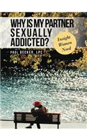 Why Is My Partner Sexually Addicted?