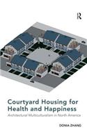 Courtyard Housing for Health and Happiness