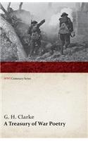 Treasury of War Poetry: British and American Poems of the World War 1914-1917 (Wwi Centenary Series): British and American Poems of the World War 1914-1917 (WWI Centenary Series)