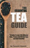 The Essential Tea Guide
