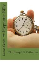 Hypnotic Billy - The Complete Collection