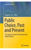 Public Choice, Past and Present