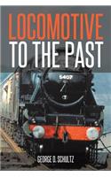 Locomotive to the Past