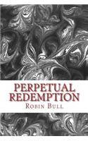 Perpetual Redemption