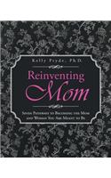 Reinventing Mom