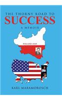 Thorny Road to Success