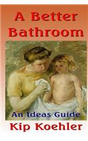 Better Bathroom