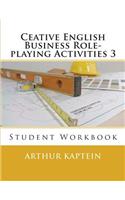 Ceative English Business Role-playing Activities 3: Student Workbook