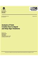 Analysis of Fatal Crashes Due to Signal and Stop Sign Violations