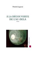 A la decouverte de l'Au-dela