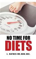 No Time for Diets