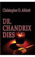 Dr Chandrix Dies