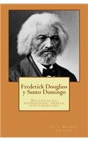 Frederick Douglass y Santo Domingo