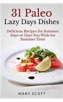 31 Paleo Lazy Days Dishes