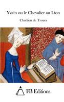 Yvain ou le Chevalier au Lion