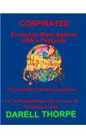 CORPIRATES' Economic Wars Against USA's Peasants (Black & White edition)