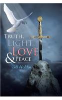 Truth, Light, Love & Peace