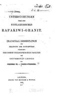 Untersuchungen über den finnlaendischen Rapakiwi-granit: (German)