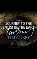 Journey to the Center of the Earth: A Signature Performance by Tim Curry