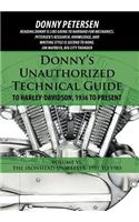 Donny's Unauthorized Technical Guide to Harley-Davidson, 1936 to Present: Volume VI: The Ironhead Sportster: 1957 to 1985