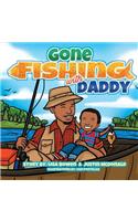Gone Fishing With Daddy
