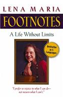 Footnotes: A Life Without Limits