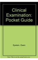 Clinical Examination: Pocket Guide