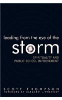 Leading from the Eye of the Storm