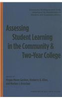 Assessing Student Learning in the Community and Two-Year College