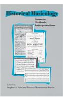 Historical Musicology: Sources, Methods, Interpretations